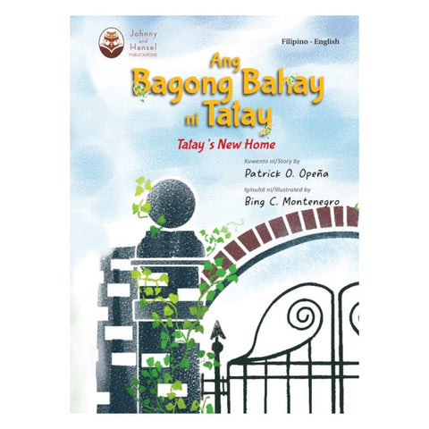Ang Bagong Bahay ni Tatay (Tatay's New Home)