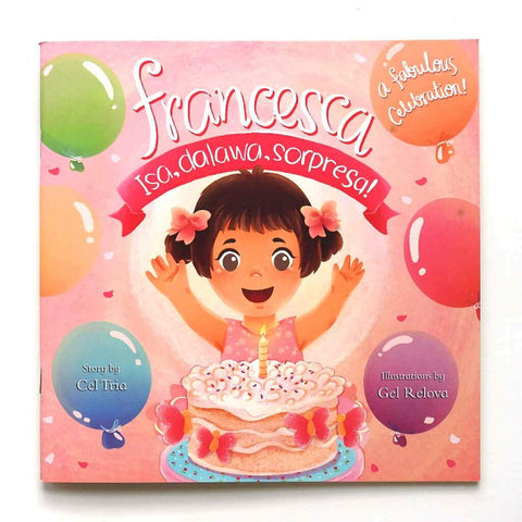 Francesca: Isa, Dalawa, Sorpresa!