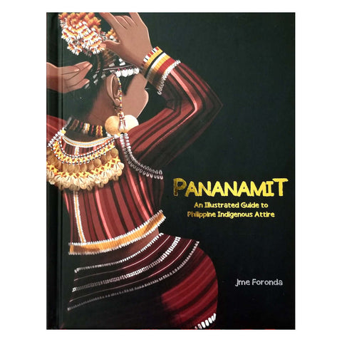 Pananamit: An Illustrated Guide to Philippine Indigenous Attire