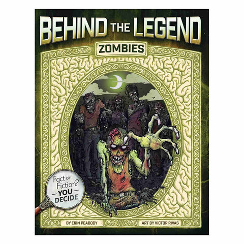 Behind the Legend: Zombies