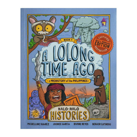 A Lolong Time Ago: A Prehistory of the Philippines