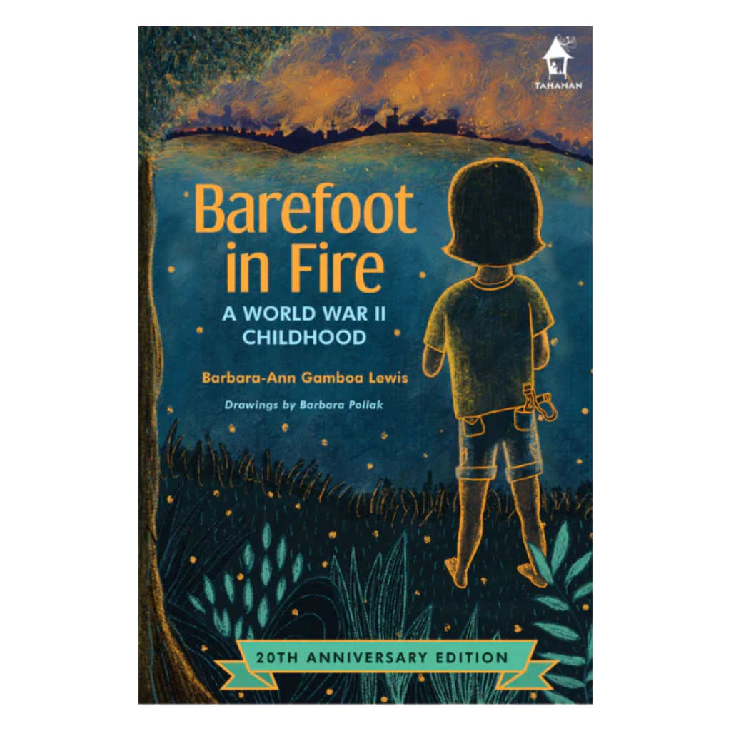 Barefoot in Fire: A Worldwide II Childhood (20th Anniversary Edition)