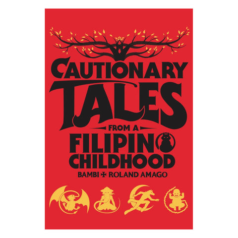 Cautionary Tales From A Filipino Childhood