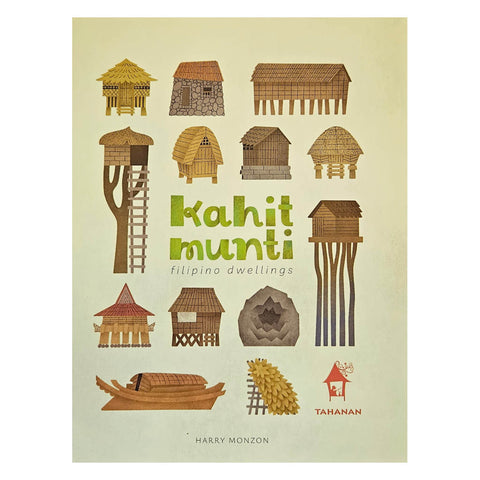 Kahit Munti: Filipino Dwellings
