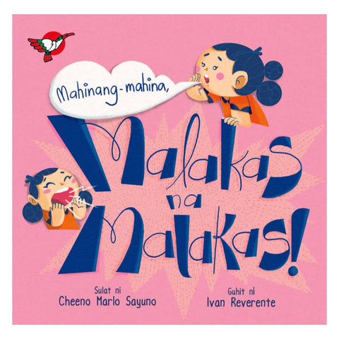 Mahinang-Mahina, Malakas na Malakas! 