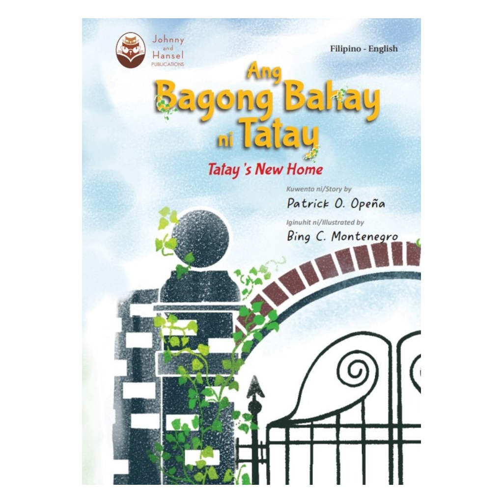 Ang Bagong Bahay ni Tatay (Tatay's New Home)