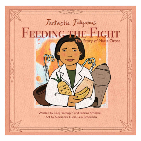 Feeding the Fight: The Story of Maria Orosa 