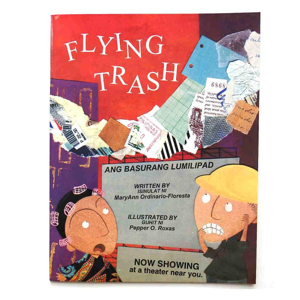Flying Trash/ Ang Basurang Lumilipad
