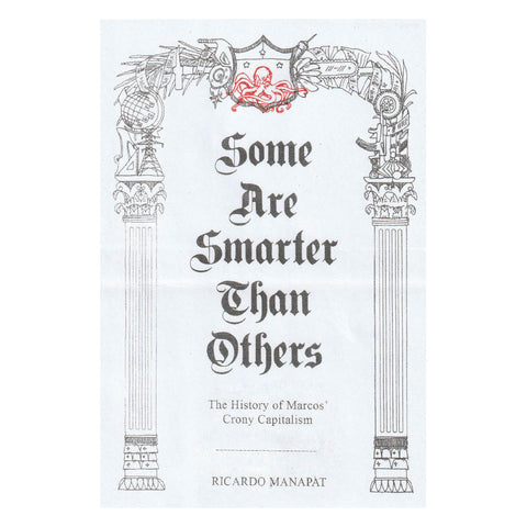 PRE-ORDER Some Are Smarter Than Others: The History of Marcos' Crony Capitalism 