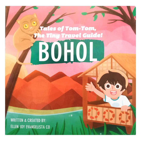 Tales of Tom-Tom, the Tiny Travel Guide! BOHOL