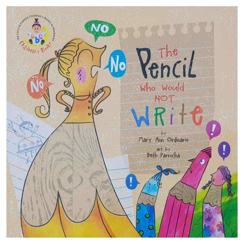 The Pencil Who Would Not Write
