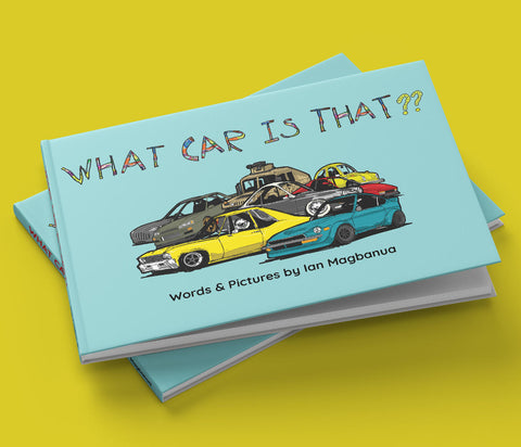 What Car Is That? An ABC Book of Cars by Ian Magbanua