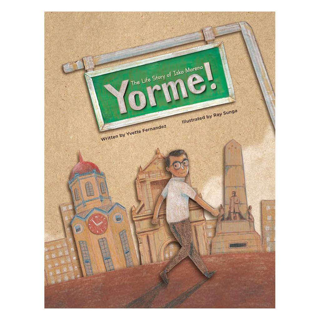 Yorme! The Life Story of Isko Moreno