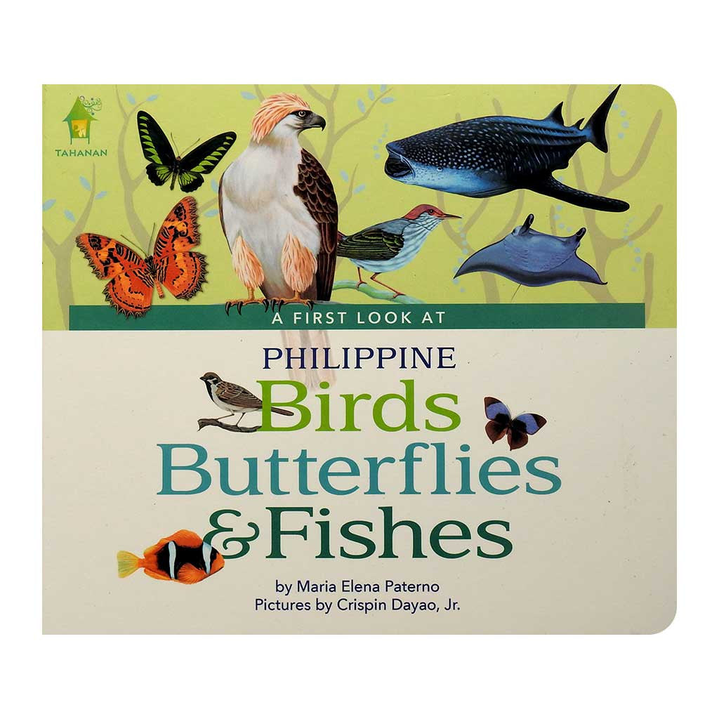A First Look at Philippine Birds, Butterflies & Fishes 