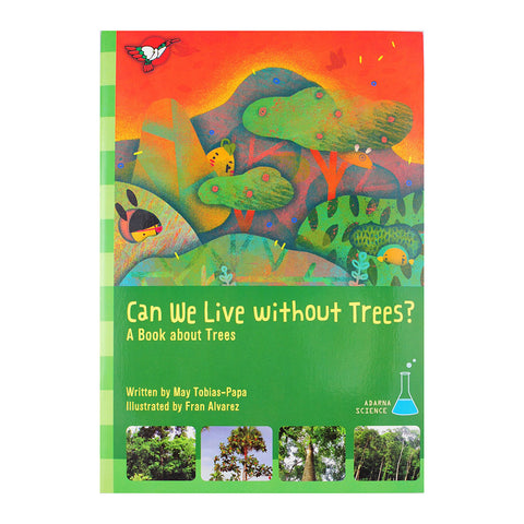 Can We Live Without Trees? 