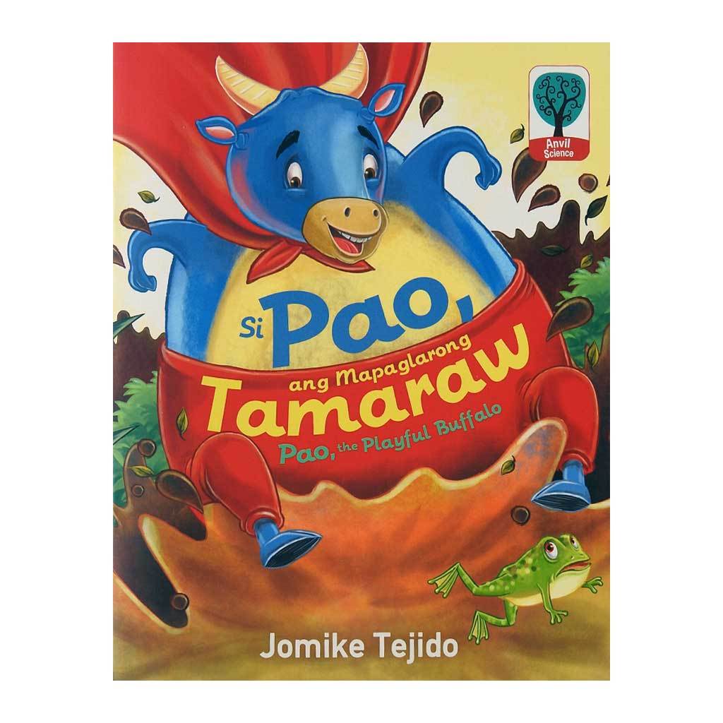 Si Pao, ang Mapaglarong Tamaraw/ Pao, the Playful Buffalo 